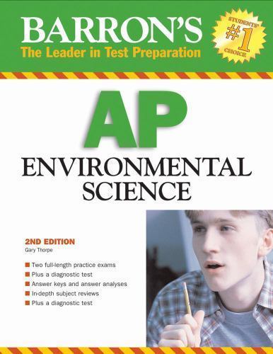 Barron’s AP Environmental Science by Gary S. Thorpe M.S.