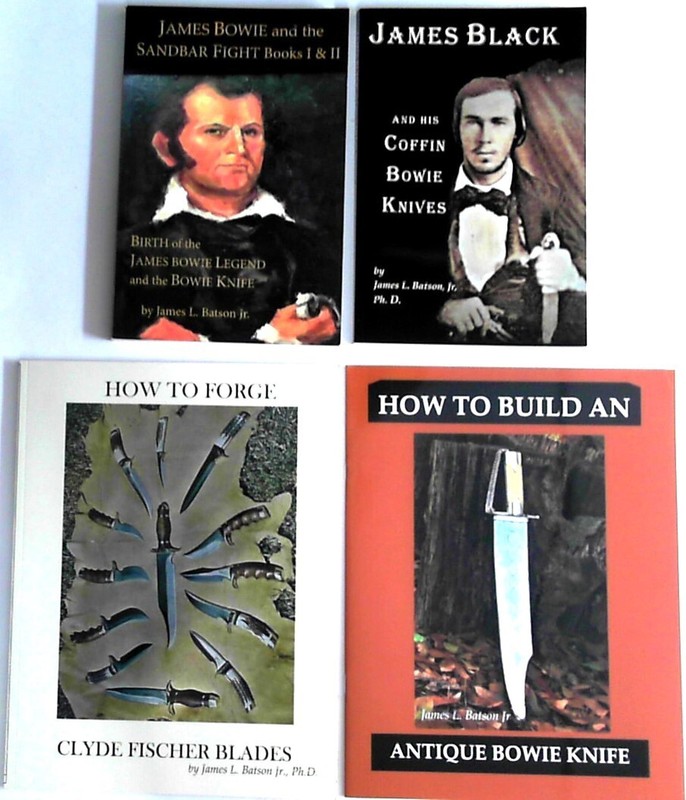 4 NEW Books by James L. Baston Jr. Ph. D. ~ James Bowie & Clyde FIscher Blades