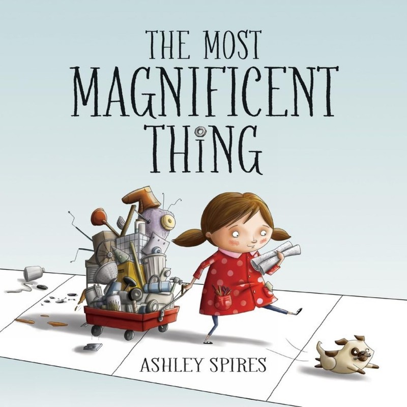The Most Magnificent Thing – Spires, Ashley