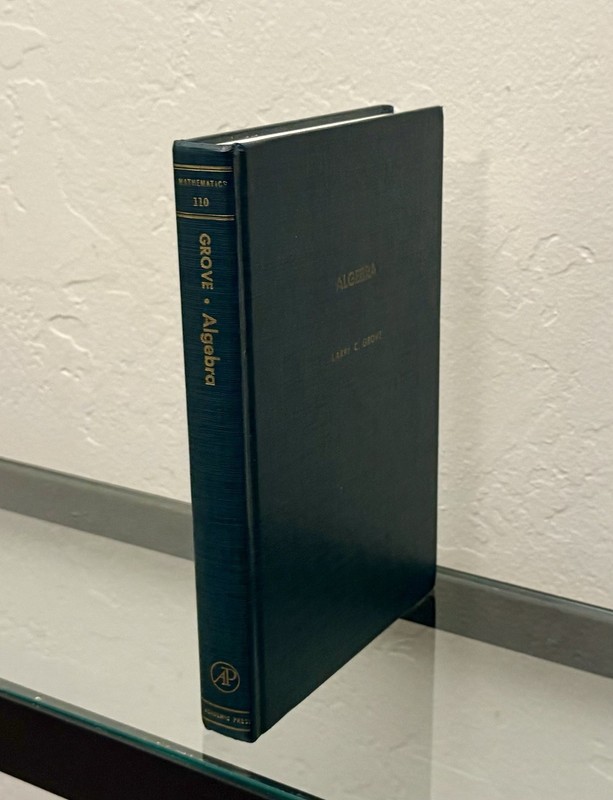 Algebra by Larry C. Grove 1983 HC / Vintage