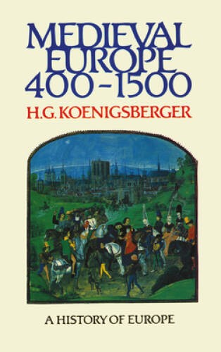 Medieval Europe 400 – 1500 (Koenigsberger and Briggs Histor – VERY GOOD