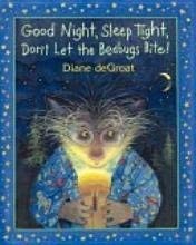 Good Night, Sleep Tight, Don’t Let the Bed Bugs Bite!