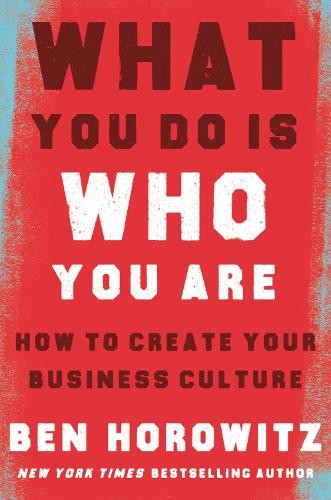 Ben Horowitz What You Do Is Who You Are (Hardback) (UK IMPORT)