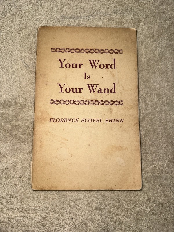 1941 – “Your Word Is Your Wand” – Florence Scovel Shinn , New Thought Power USED