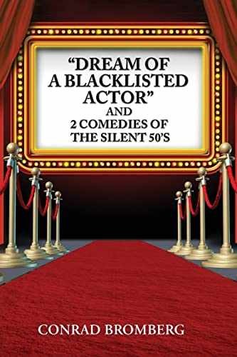 «Dream Of A Blacklisted Actor» And 2 – Paperback, by Bromberg Conrad – Very Good