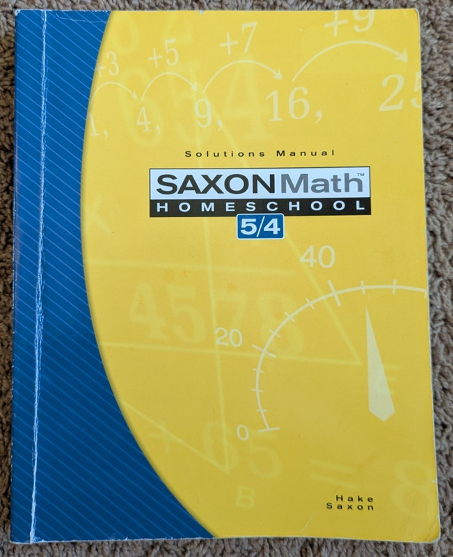 SAXON Math Homeschool 5/4 Solutions Manual 2005 Stephen Hake 3rd Edition