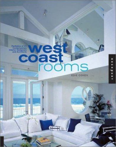 West Coast Rooms: Portfolios of 41 Contemporary Interior Designers, Cohen, Edie,