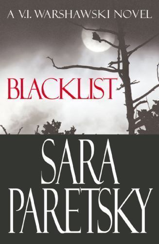 Blacklist (V.I. Warshawski Novel) – Hardcover By Paretsky, Sara – Excellent