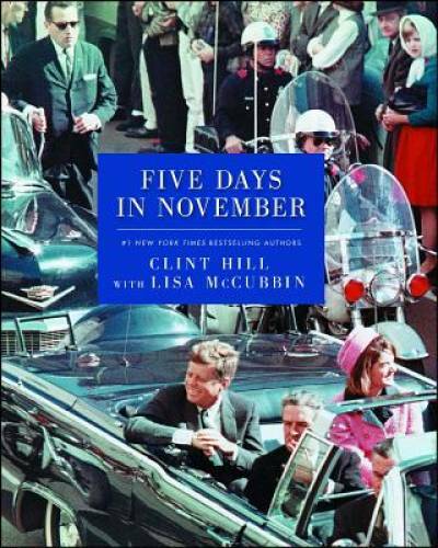 Five Days in November – Paperback By Hill, Clint – GOOD