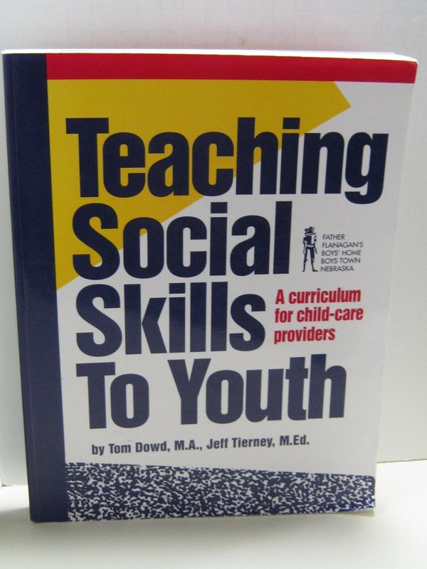 Teaching Social Skills to Youth : A Curriculum for Child-Care Providers – To…