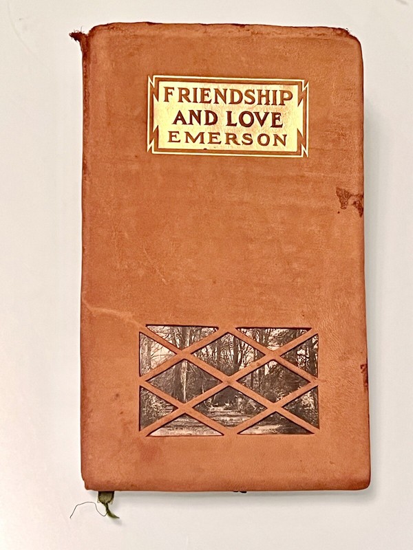 RALPH WALDO EMERSON*FRIENDSHIP AND LOVE* SOFT LEATHER BOUND~FIRST EDITION BOOK