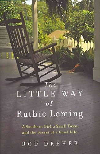 The Little Way of Ruthie Leming: A Southern Girl, a Small Town, and – ACCEPTABLE