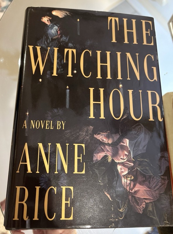 Anne Rice THE WITCHING HOUR Hardcover – Hand Autographed/ 15th Printing 2013