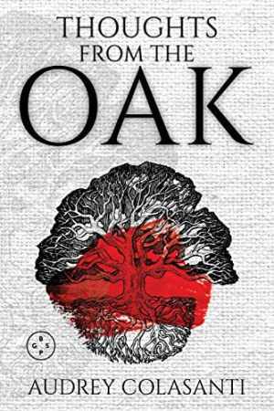 Thoughts from the Oak – Paperback, by Colasanti Audrey – Very Good