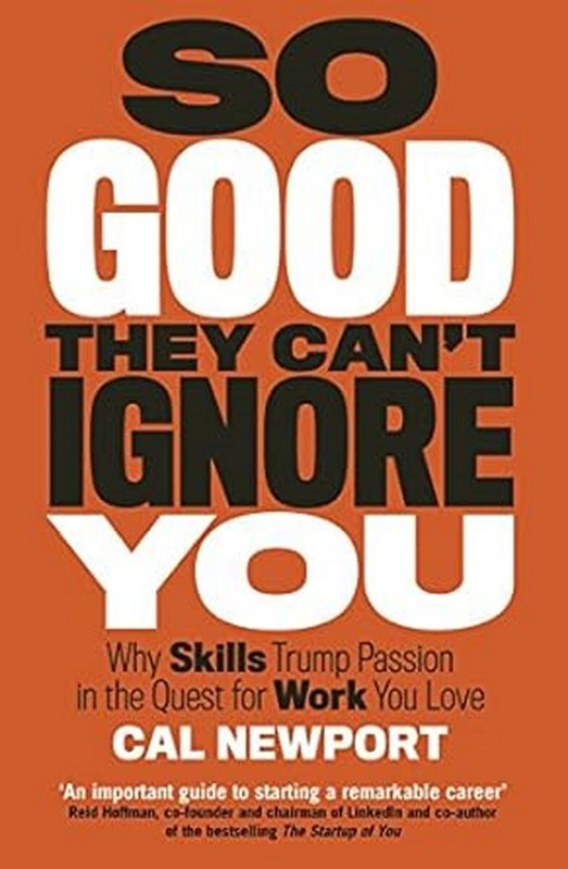 New.SO GOOD THEY CAN’T IGNORE YOU by Cal Newport- PAPERBACK