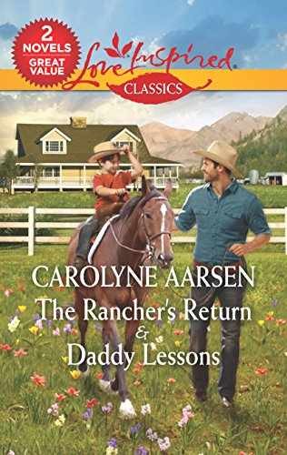 The Rancher’s Return & Daddy – Paperback, by Aarsen Carolyne – Very Good