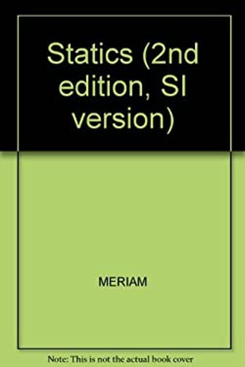 Statics : SI Version Hardcover J. L. Meriam