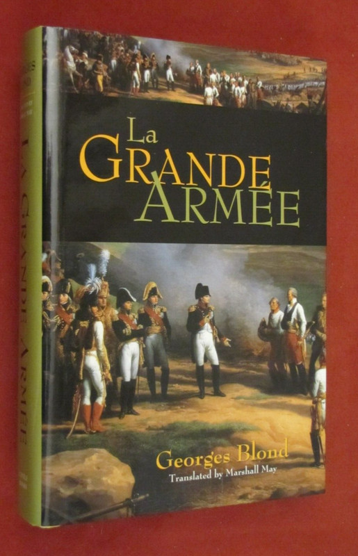 La Grand Armee by Georges Blond (2006, Hardcover) NEW