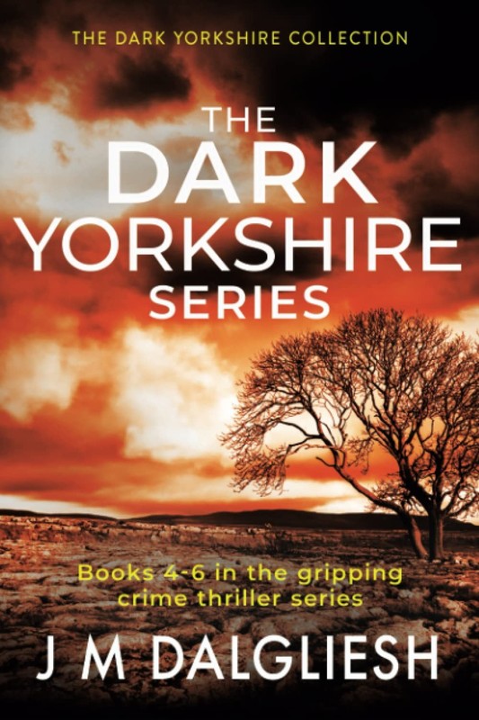 The Dark Yorkshire Series: Books 4 to 6 in the gripping crime thriller serie…