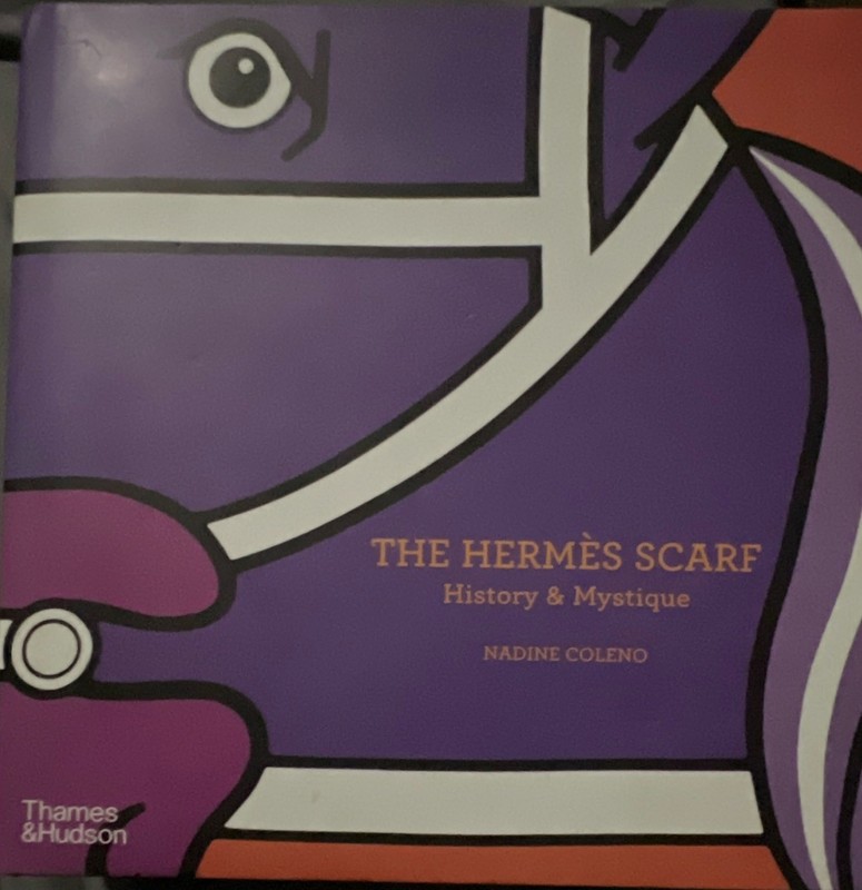Hermès Scarf: History & Mystique Hardcover Illustrated Nadine Coleno