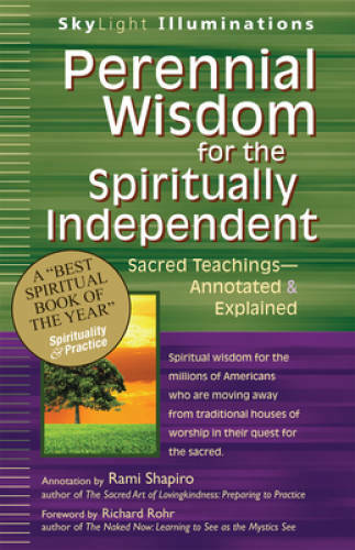 Perennial Wisdom for the Spiritually Independent: Sacred Teachings_Annota – GOOD