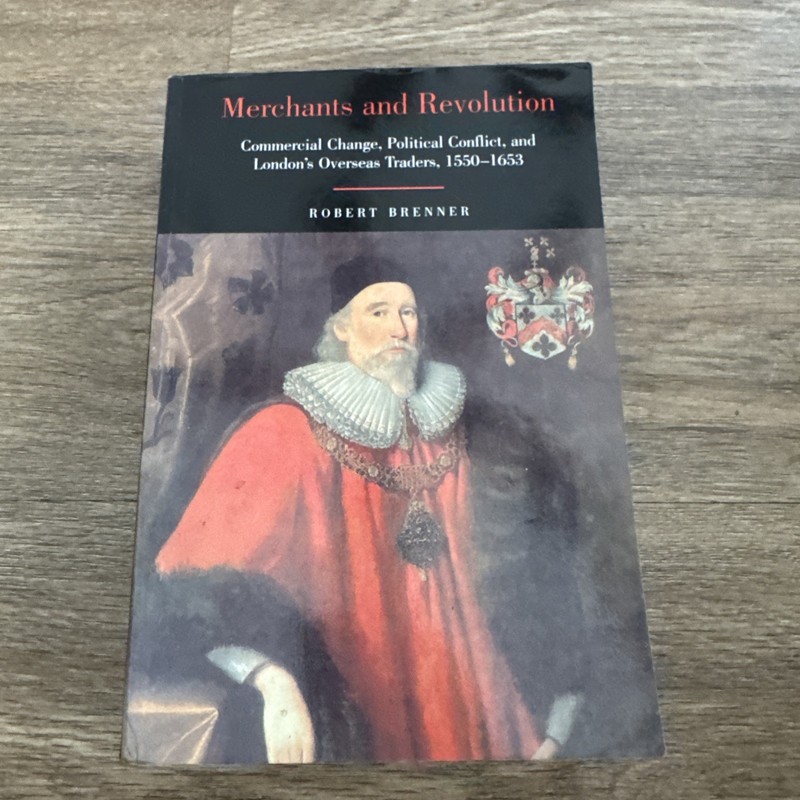 Merchants and Revolution: Commercial Change, Political Conflict, and London’s