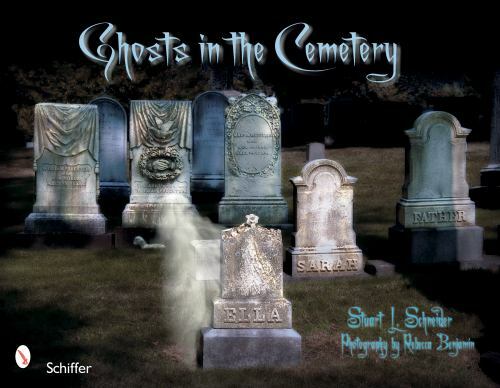 Ghosts in the Cemetery: A Pictorial Study, , , Very Good, 5/5/2008 12:00:01 AM,