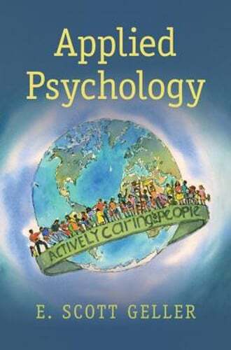 Applied Psychology: Actively Caring for People by E. Scott Geller: Used