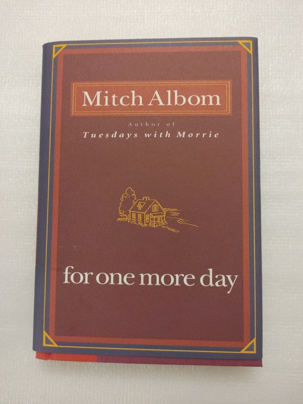 Mich Albom For One More Day Hardcover Book 2006