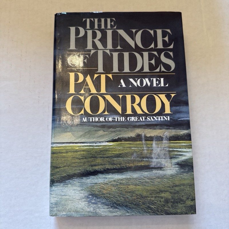 Prince of Tides : A Novel by Pat Conroy (1986, Hardcover) First Edition / Print