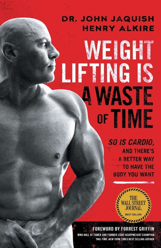 Weight Lifting Is a Waste of Time: So Is Cardio, and There’s a Better Way …