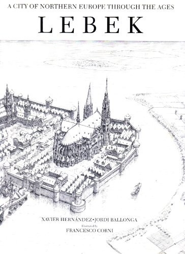 Lebek: A City of Northern Europe through the Ages by Ballonga, Jordi Hardback