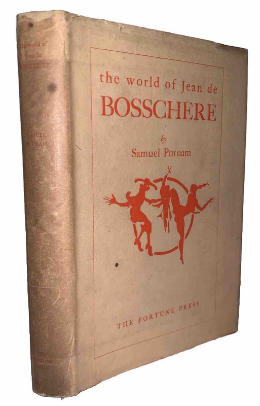 1 of 1000, 1932, THE WORLD OF JEAN DE BOSSCHERE, by SAMUEL PUTNAM, IN DJ, VG+