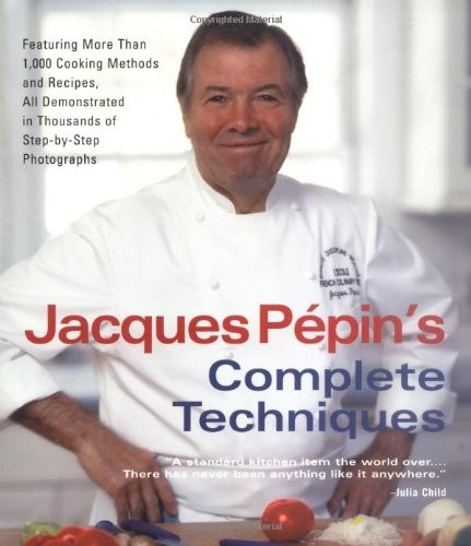 JACQUES PEPIN’S COMPLETE TECHNIQUES By Leon Perer **Mint Condition**