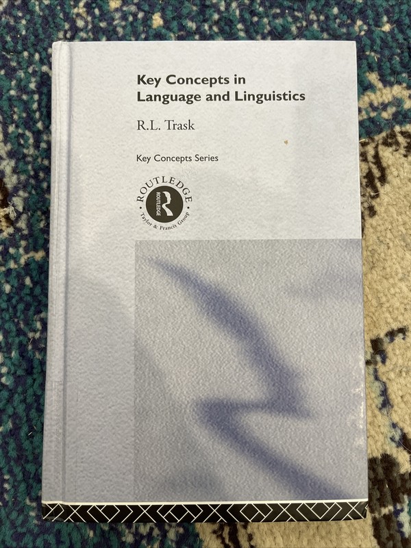Routledge Key Guides: Key Concepts in Language and Linguistics by R. L. Trask…