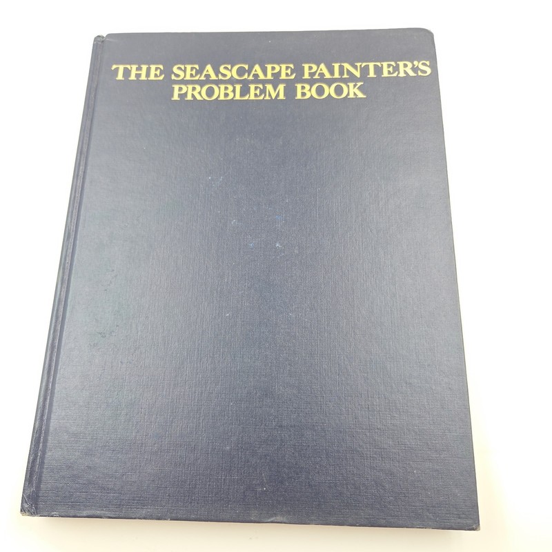 The Seascape Painter’s Problem Book By E John Robinson