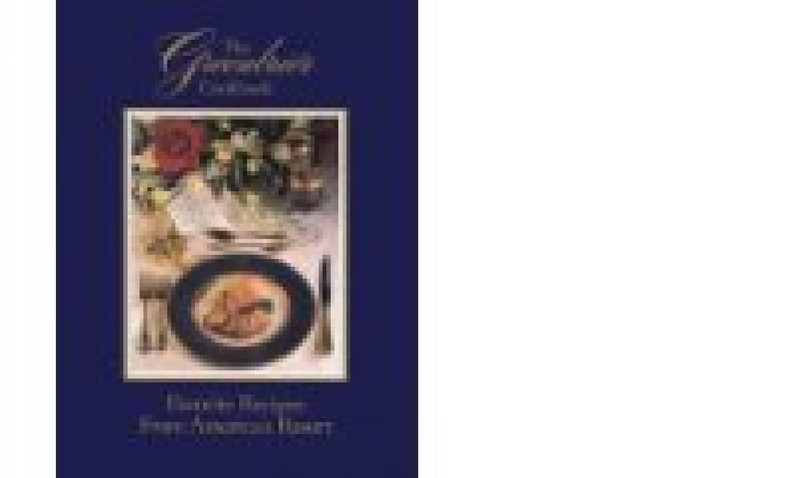 The Greenbrier Cookbook: Favorite Recipes from America’s Resort