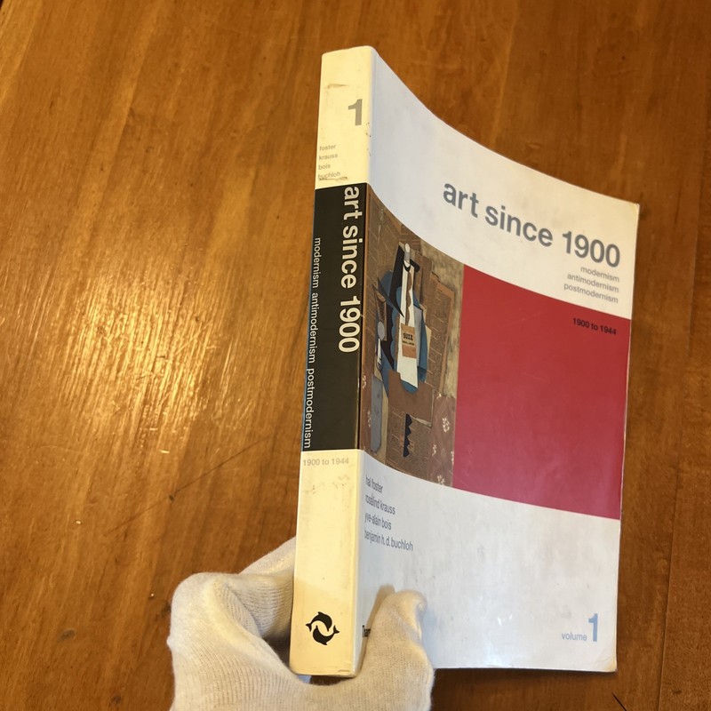 Art since 1900 Vol. 1 : Modernism, Antimodernism, Postmodernism by Rosalind... gallery