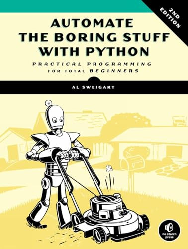 Automate the Boring Stuff with Python, …, Al Sweigart