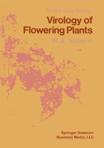 Virology of Flowering Plants, Paperback by W a Stevens B Sc, Ph D, Like New U…