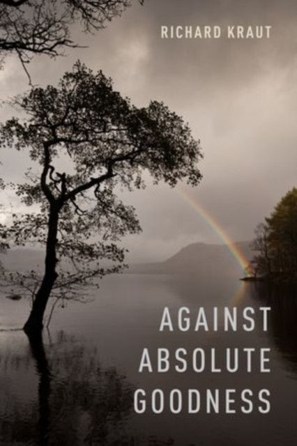 Kraut – Against Absolute Goodness – New hardback or cased book – X555z