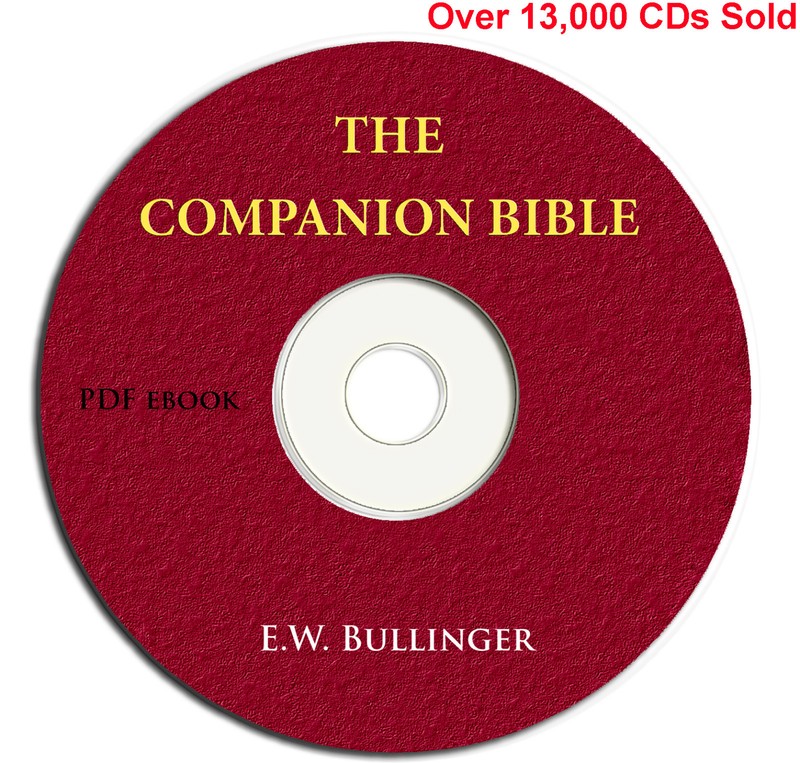 THE COMPANION BIBLE-E W Bullinger-Christian Scripture Commentary Study-on CD