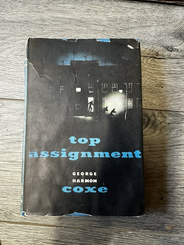 George Harmon Coxe / Top Assignment 1st Edition 1955