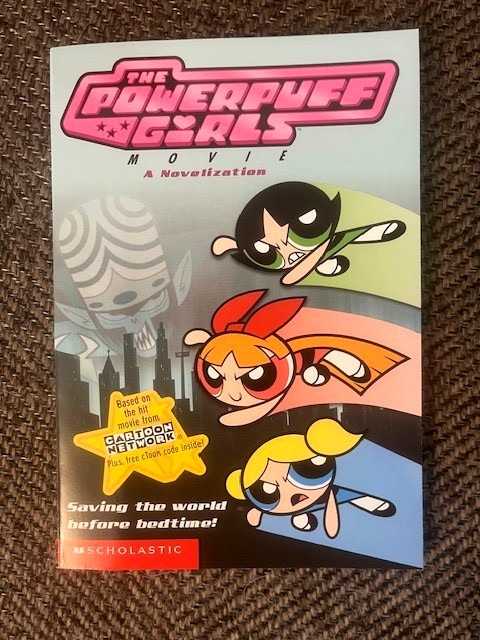 The Powerpuff Girls Movie Novelization (2002) by E.S. Mooney