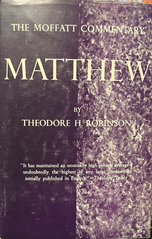 Matthew : The Moffatt Commentary by T. H. Robinson (HCDJ)