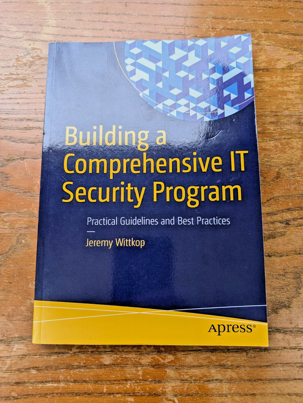 Building a Comprehensive IT Security Program by Jeremy Wittkop Paperback
