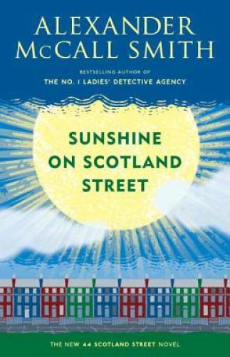 Sunshine on Scotland Street (44 Scotland Street Series) – Paperback – GOOD