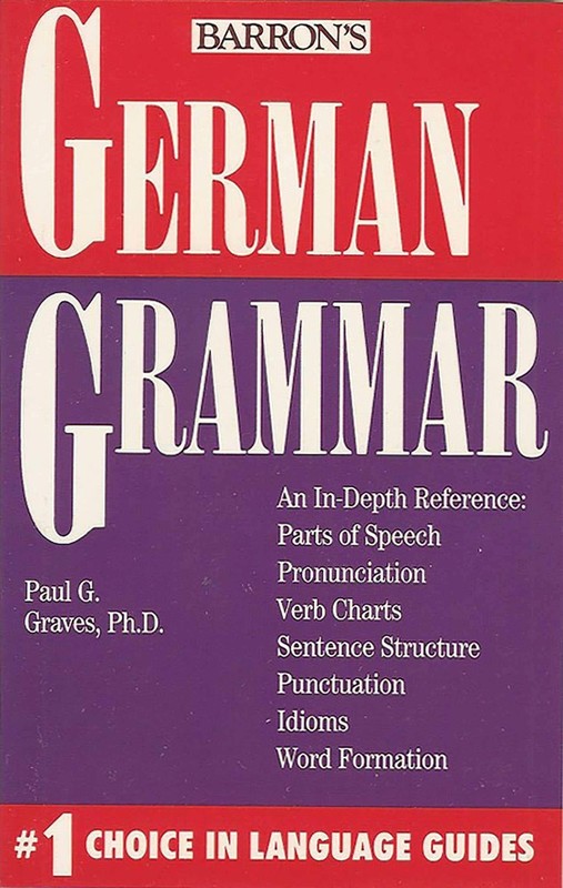 German Grammar (Barron’s Grammar)