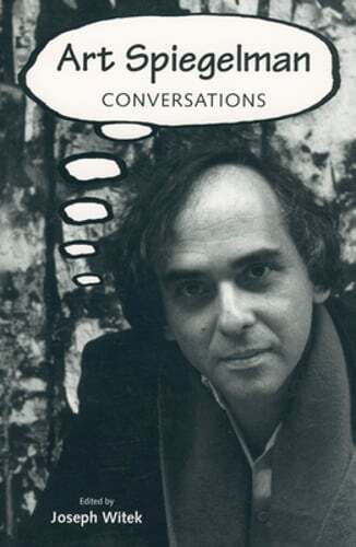 Art Spiegelman: Conversations by Joseph Witek: Used