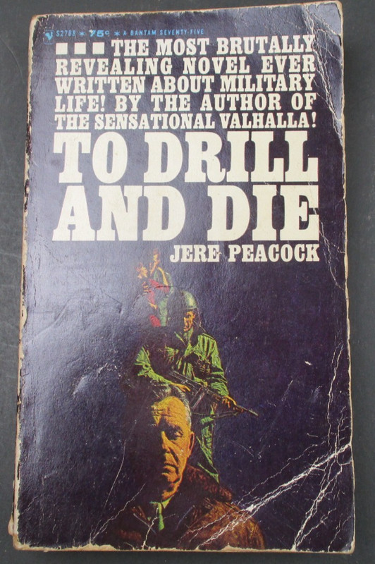 To Drill And Die By Jere Peacock Bantam Books 1964 Paperback PB- War Novel S2788